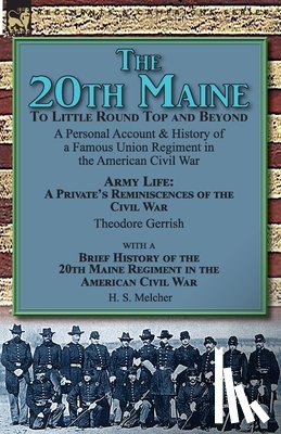 Gerrish, Theodore, Melcher, H S - The 20th Maine-To Little Round Top and Beyond