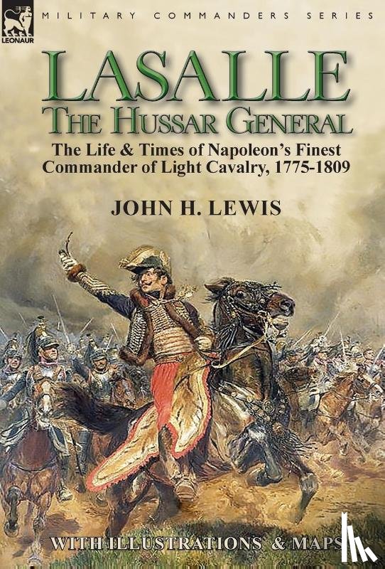 Lewis, John H - Lasalle-the Hussar General