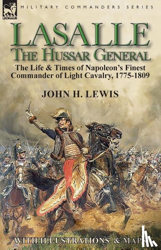 Lewis, John H - Lasalle-the Hussar General