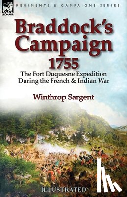 Sargent, Winthrop - Braddock's Campaign 1755