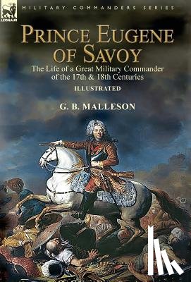 Malleson, G B - Prince Eugene of Savoy