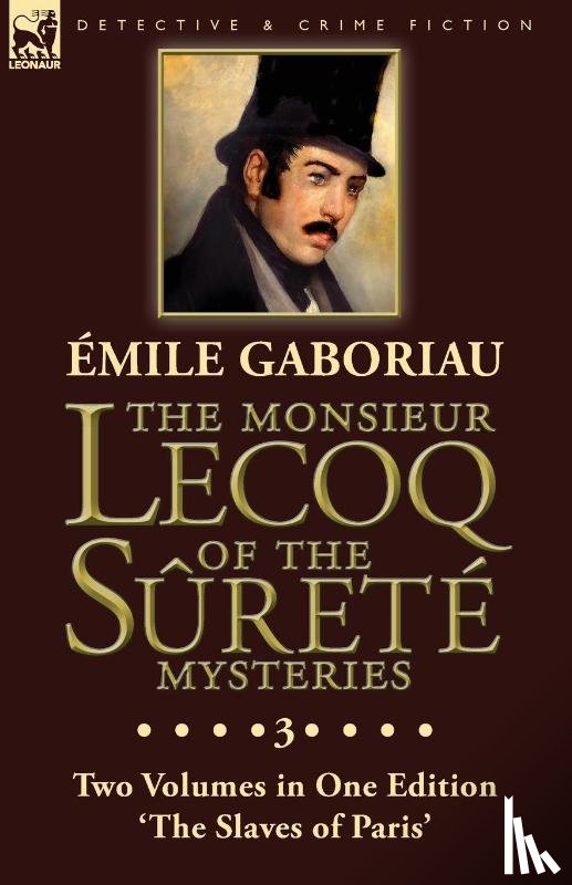 Gaboriau, Emile - The Monsieur Lecoq of the Surete Mysteries