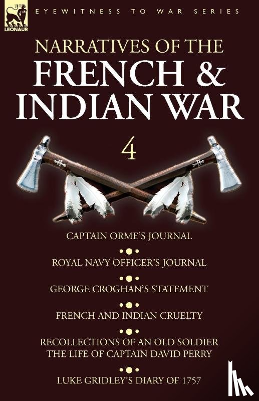 Orme, Croghan - Narratives of the French and Indian War