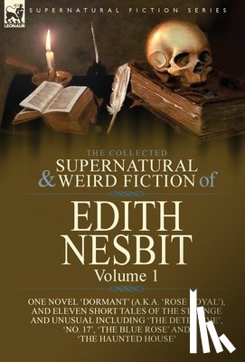 Nesbit, Edith - The Collected Supernatural and Weird Fiction of Edith Nesbit