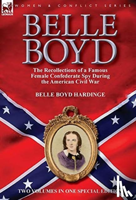 Hardinge, Belle Boyd - Belle Boyd