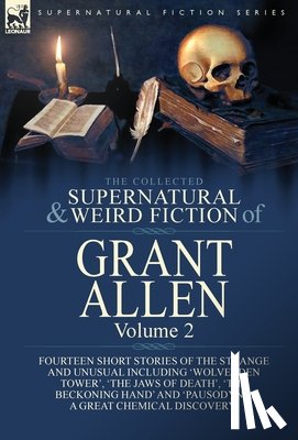 Allen, Grant - The Collected Supernatural and Weird Fiction of Grant Allen