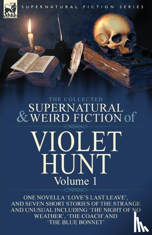 Hunt, Violet - The Collected Supernatural and Weird Fiction of Violet Hunt