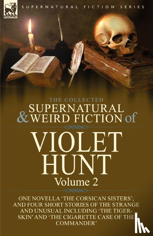 Hunt, Violet - The Collected Supernatural and Weird Fiction of Violet Hunt