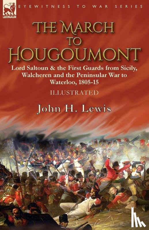 Lewis, John H - The March to Hougoumont