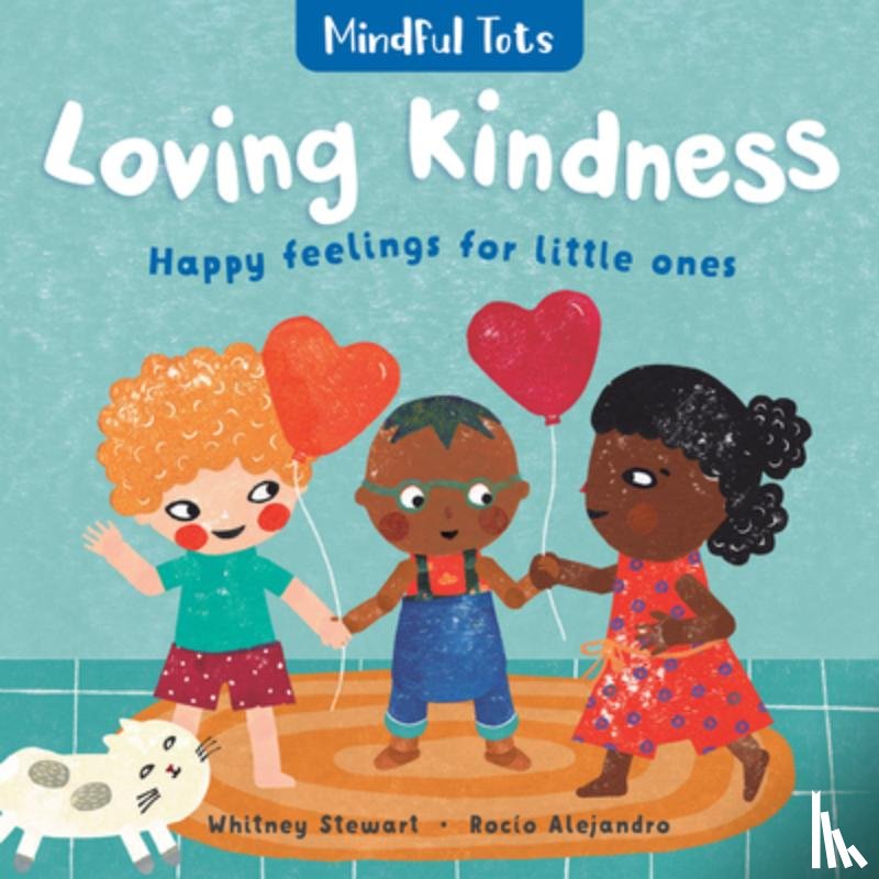 Stewart, Whitney - Mindful Tots Loving Kindness