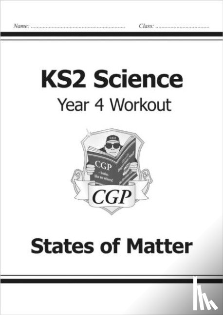 CGP Books - KS2 Science Year 4 Workout: States of Matter