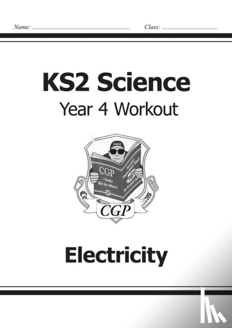 CGP Books - KS2 Science Year 4 Workout: Electricity