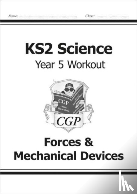 CGP Books - KS2 Science Year 5 Workout: Forces & Mechanical Devices