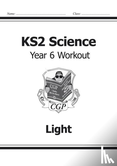 CGP Books - KS2 Science Year 6 Workout: Light