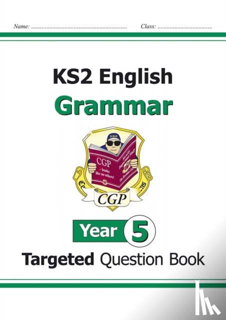 CGP Books - KS2 English Year 5 Grammar Targeted Question Book (with Answers)