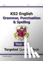 CGP Books - KS2 English Year 4 Grammar, Punctuation & Spelling Targeted Question Book (with Answers)