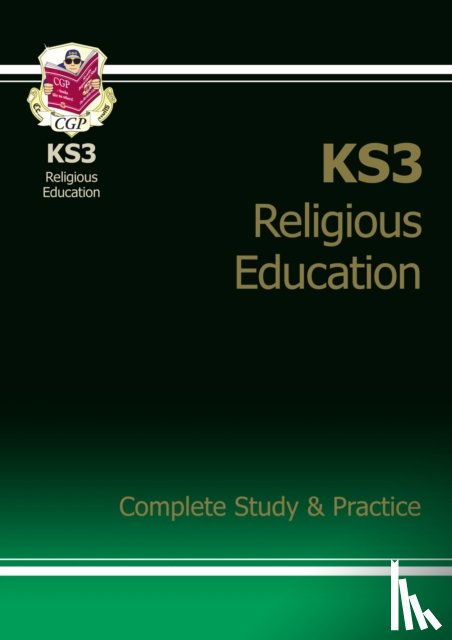 CGP Books - KS3 Religious Education Complete Revision & Practice (with Online Edition): for Years 7, 8 and 9