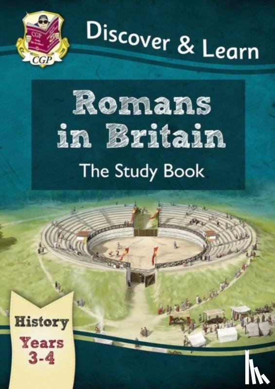 CGP Books - KS2 History Discover & Learn: Romans in Britain Study Book (Years 3 & 4)