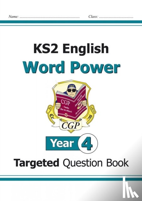 CGP Books - KS2 English Year 4 Word Power Targeted Question Book