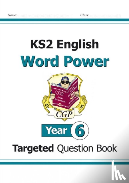 CGP Books - KS2 English Year 6 Word Power Targeted Question Book