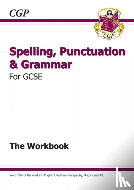 CGP Books - GCSE Spelling, Punctuation and Grammar Workbook (includes Answers)