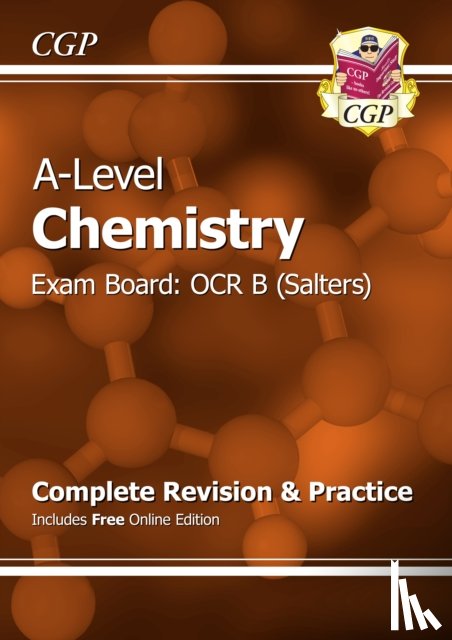 CGP Books - A-Level Chemistry: OCR B Year 1 & 2 Complete Revision & Practice with Online Edition: for the 2025 and 2026 exams