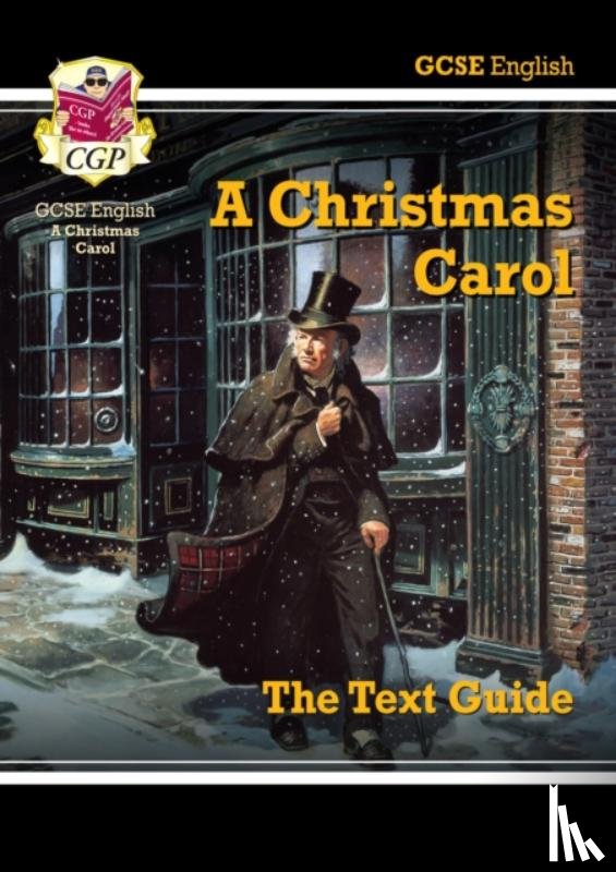 CGP Books - GCSE English Text Guide - A Christmas Carol includes Online Edition & Quizzes: for the 2025 and 2026 exams