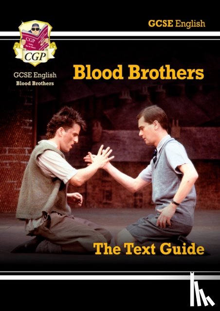 CGP Books - GCSE English Text Guide - Blood Brothers includes Online Edition & Quizzes: for the 2025 and 2026 exams