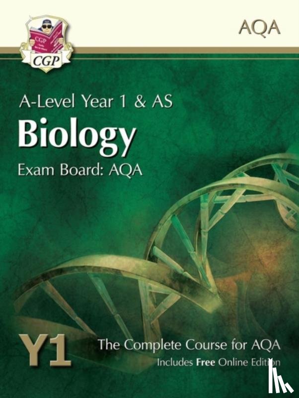 CGP Books - A-Level Biology for AQA: Year 1 & AS Student Book with Online Edition: course companion for the 2025 and 2026 exams