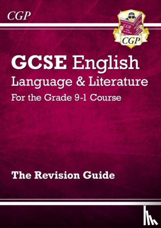 CGP Books - GCSE English Language & Literature Revision Guide (includes Online Edition and Videos): for the 2025 and 2026 exams