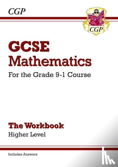 CGP Books - GCSE Maths Workbook: Higher (includes Answers)
