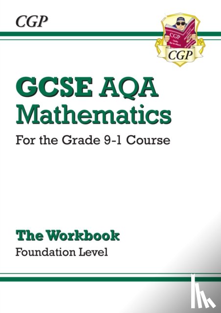 CGP Books - GCSE Maths AQA Workbook: Foundation