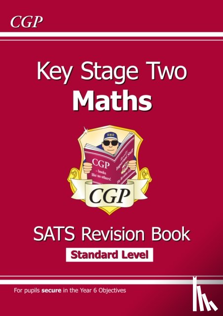 CGP Books - KS2 Maths Year 6 SATS Revision Book (for the 2026 tests)