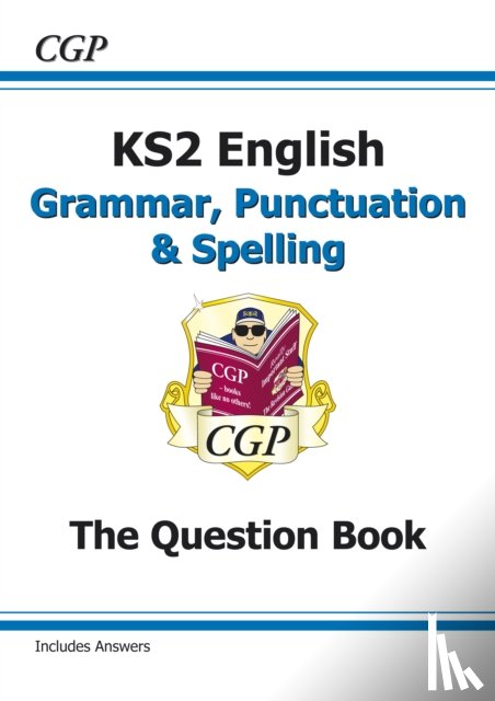 CGP Books - KS2 English: Grammar, Punctuation and Spelling Workbook - Ages 7-11