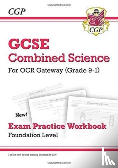 CGP Books - GCSE Combined Science OCR Gateway Exam Practice Workbook - Foundation