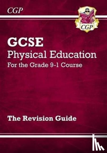 CGP Books - GCSE Physical Education Revision Guide