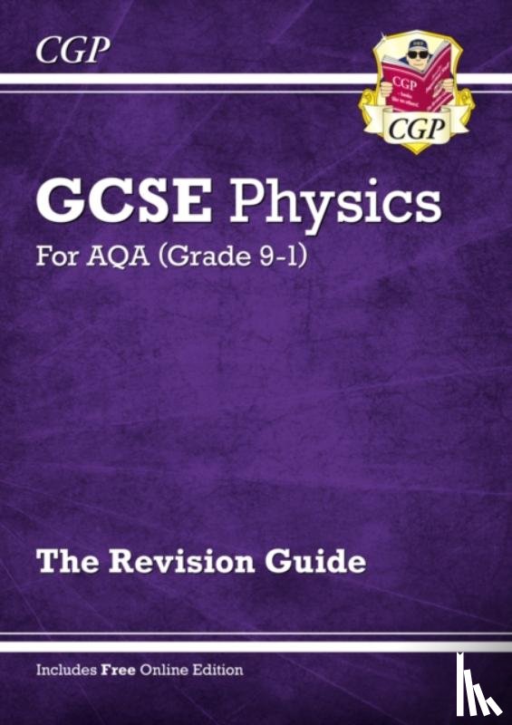 CGP Books - GCSE Physics AQA Revision Guide - Higher includes Online Edition, Videos & Quizzes: for the 2025 and 2026 exams
