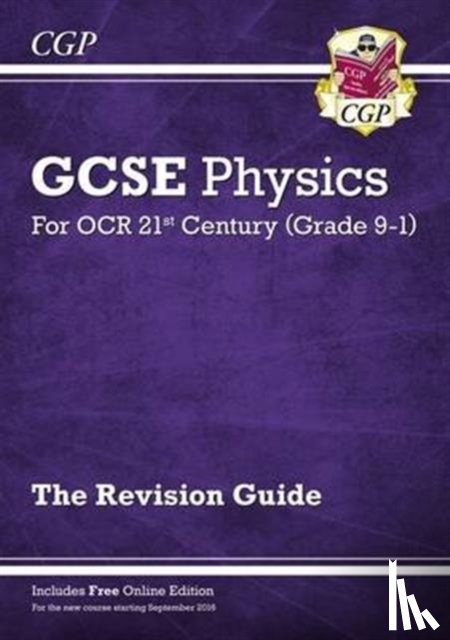 CGP Books - GCSE Physics: OCR 21st Century Revision Guide (with Online Edition): for the 2025 and 2026 exams