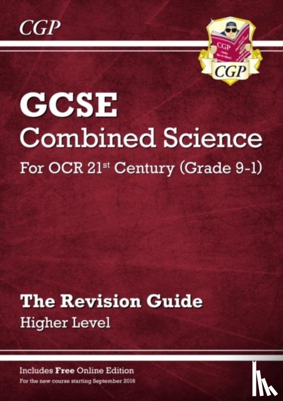 CGP Books - GCSE Combined Science: OCR 21st Century Revision Guide - Higher (with Online Edition): for the 2025 and 2026 exams
