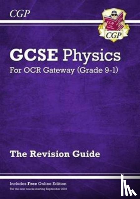 CGP Books - New GCSE Physics OCR Gateway Revision Guide: Includes Online Edition, Quizzes & Videos