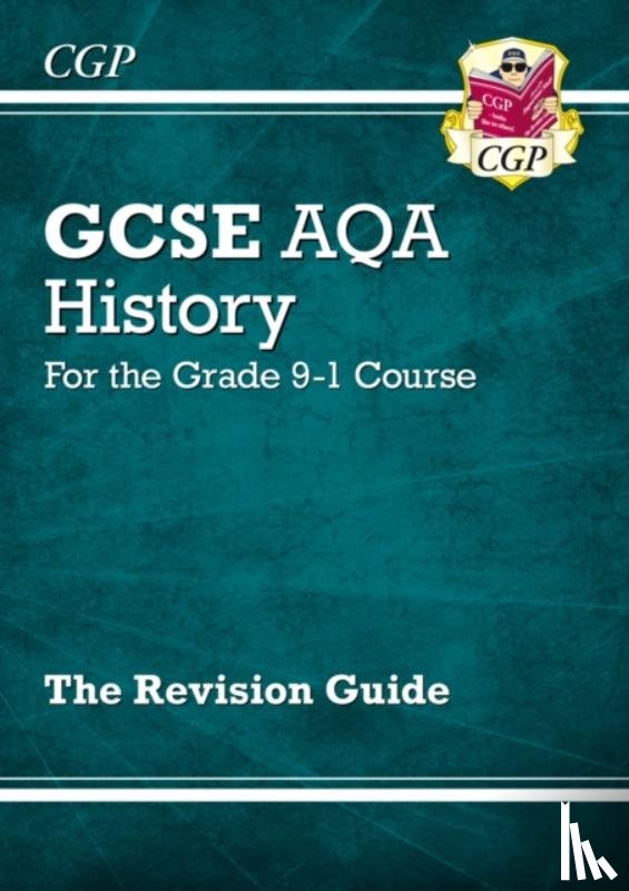CGP Books - New GCSE History AQA Revision Guide (with Online Edition, Quizzes & Knowledge Organisers)