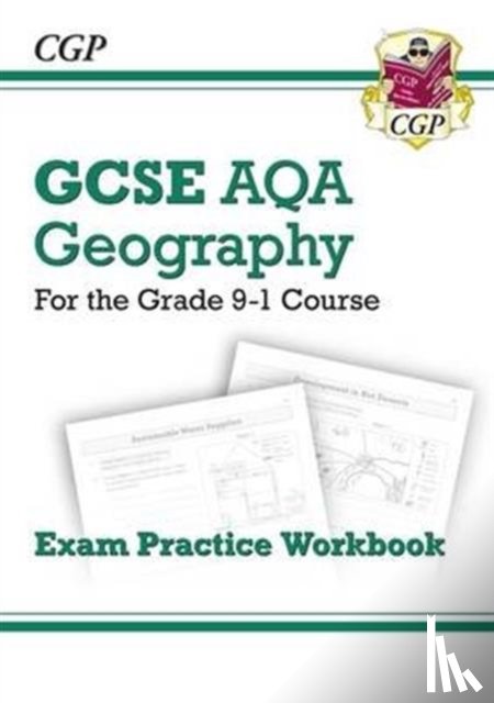 CGP Books - GCSE Geography AQA Exam Practice Workbook (answers sold separately)