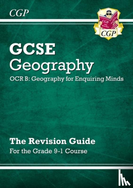CGP Books - GCSE Geography OCR B Revision Guide includes Online Edition: for the 2025 and 2026 exams