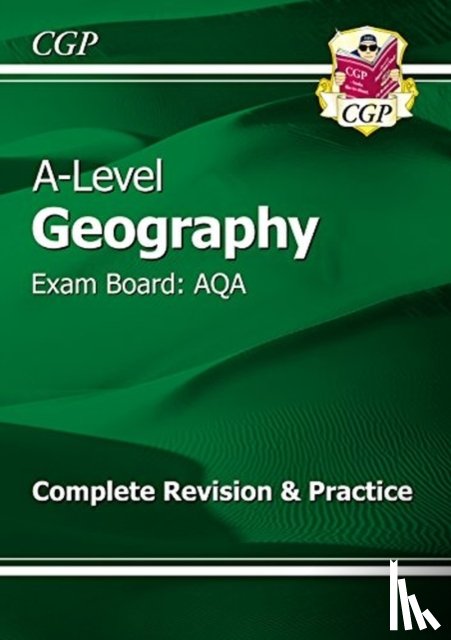 CGP Books - AS and A-Level Geography: AQA Complete Revision & Practice (with Online Edition): for the 2025 and 2026 exams