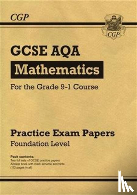 CGP Books - GCSE Maths AQA Practice Papers: Foundation