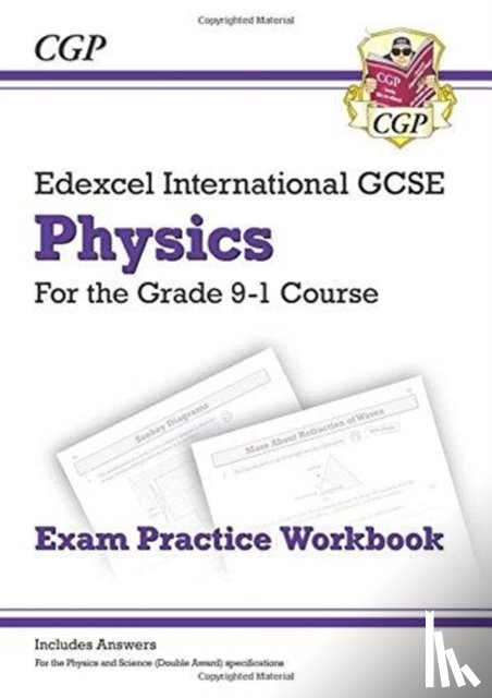 CGP Books - Edexcel International GCSE Physics Exam Practice Workbook (with Answers)