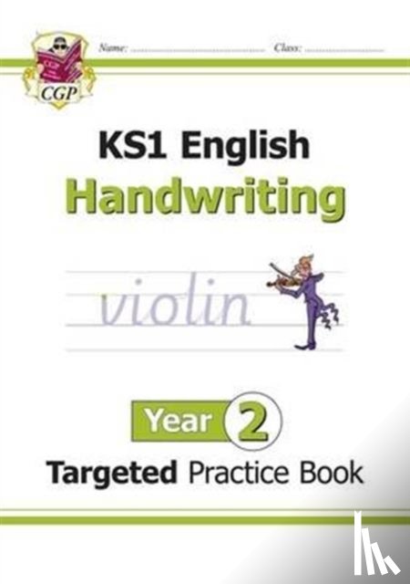 CGP Books - KS1 English Year 2 Handwriting Targeted Practice Book