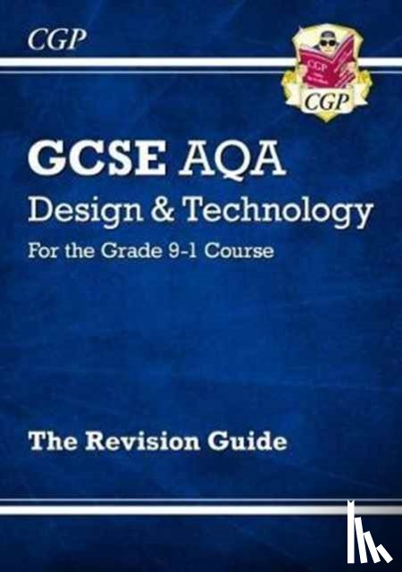 CGP Books - New GCSE Design & Technology AQA Revision Guide (w/ Online Edition, Quizzes & Knowledge Organisers)