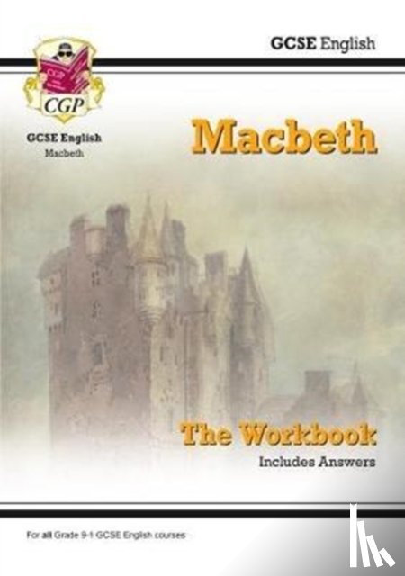 CGP Books - GCSE English Shakespeare - Macbeth Workbook (includes Answers)