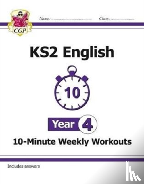 CGP Books - KS2 Year 4 English 10-Minute Weekly Workouts